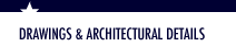 Drawings & Architectural Details